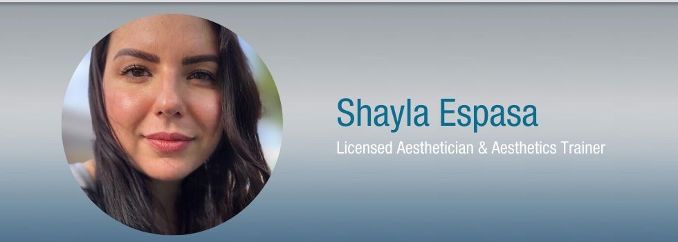 shayla espasa licensed aesthetician